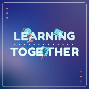 Learning Together During Challenging Times